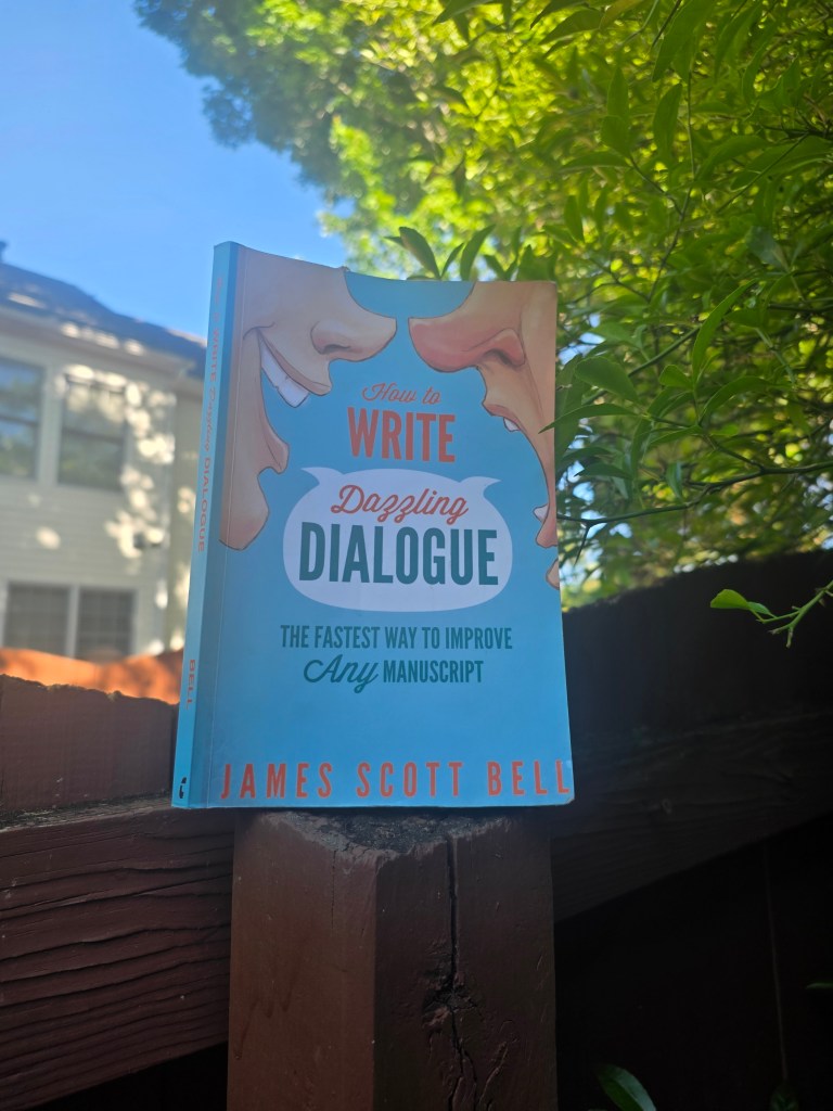 How to Write Dazzling Dialogue by James Scott Bell 